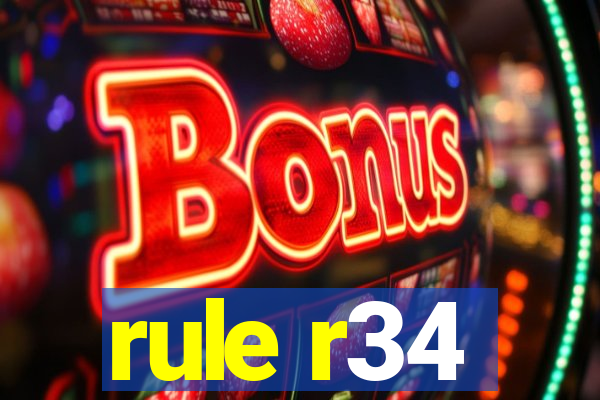 rule r34